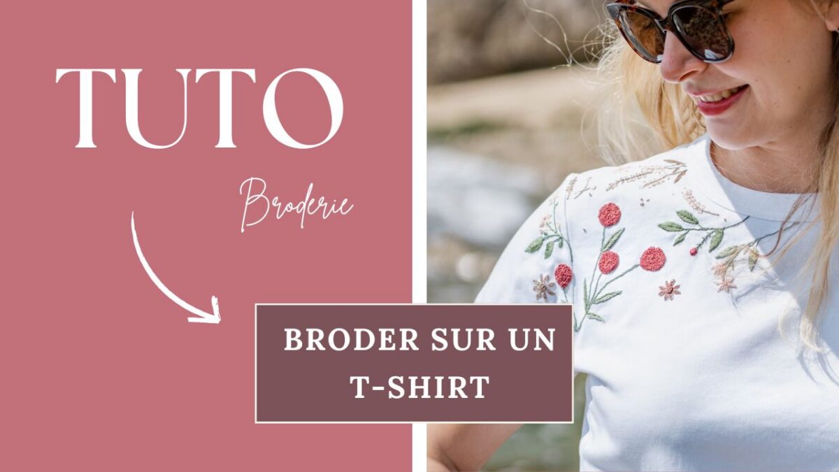 apprenez à broder en réalisant cette borderie sur un t-shirt à l'aide du tuto vidéo et de l'article complet qui vous accompagne au mieux dans cette réalisation brodée